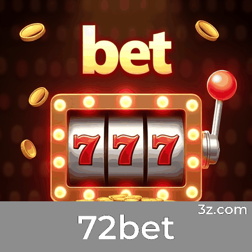 72bet: Seu Portal Seguro de Entretenimento e Apostas