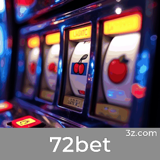 72bet: Seu Portal Seguro de Entretenimento e Apostas